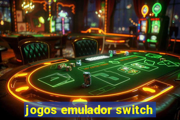 jogos emulador switch